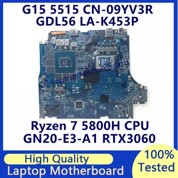 CN-09YV3R 09YV3R 9YV3R Za DELL G15 5515 Prenosni računalnik z Matično ploščo Z Ryzen 7 5800H CPU GN20-E3-A1 RTX3060 LA-K453P 100% Testirani Dobro